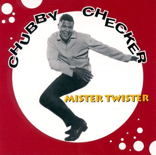 Tic T. reccomend The twist by chubby cheaker