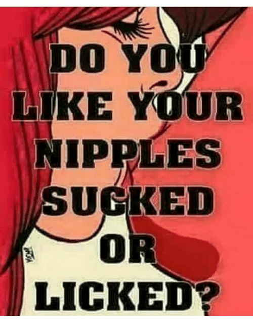 Lick your nipples for me