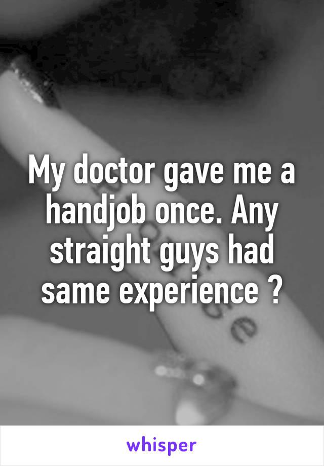 best of Me a gave handjob Doctor