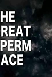 Room S. reccomend The great sperm race movie