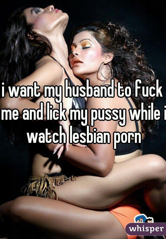 My husband watches lesbian porn