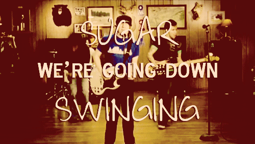 Fall out boy sugar we re going down swinging