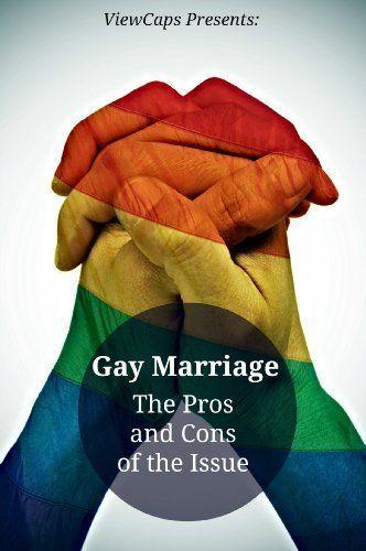 best of Pros marriage gay of and The cons