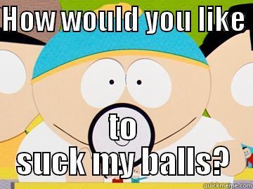 Engineer reccomend Cartman suck my balls