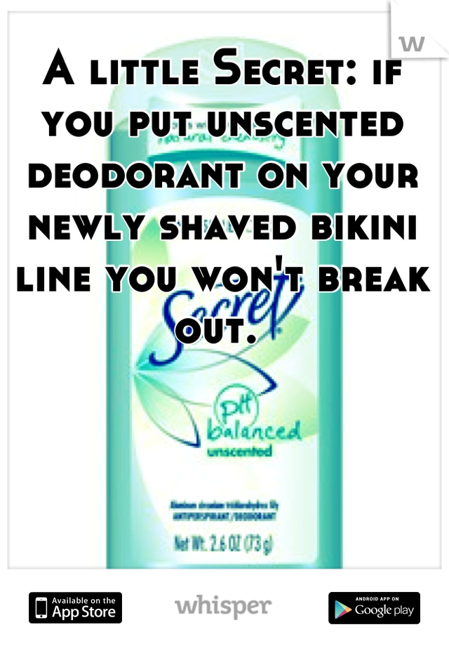 Deodorant on bikini shave